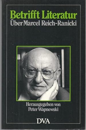 Seller image for Betrifft Literatur. ber Marcel Reich-Ranicki for sale by Graphem. Kunst- und Buchantiquariat