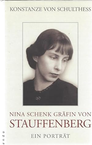 Nina Schenk Gräfin von Stauffenberg - Ein Porträt