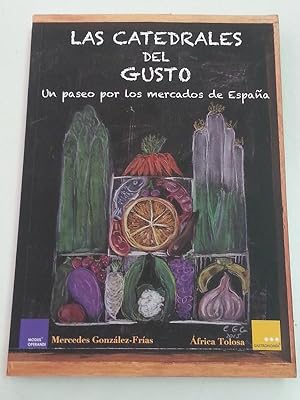 Seller image for Las Catedrales del Gusto, un paseo por los mercados de Espaa for sale by Libros Ambig