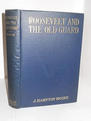 Seller image for Roosevelt and the Old Guard for sale by Gil's Book Loft