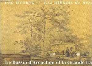 Seller image for LE BASSIN D'ARCACHON ET LA GRANDE LANDE - COLLECTION LEO DROUYN LES ALBUMS DE DESSINS VOLUME 3. for sale by Le-Livre