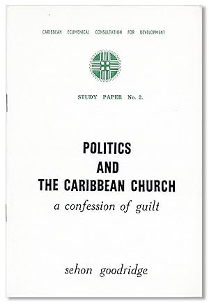 Politics and the Caribbean Church: a confession of guilt [Study Paper no. 2]