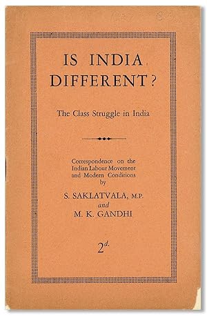 Is India Different? The Class Struggle in India - Correspondence on the Indian Labour Movement an...