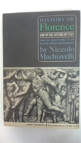 Immagine del venditore per History of Florence and the Affairs of Italy By Niccolo Machiavelli (Paperback) venduto da Early Republic Books