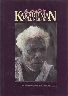 Seller image for Kakadu Man . Bill Neidjie for sale by Berkelouw Rare Books