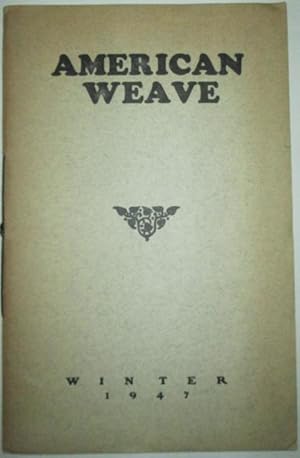 Seller image for American Weave. A quarterly Magazine of Poetry and Light Verse. Winter 1947 for sale by Mare Booksellers ABAA, IOBA