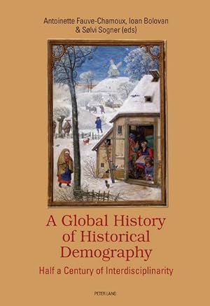 Bild des Verkufers fr A Global History of Historical Demography : Half a Century of Interdisciplinarity zum Verkauf von AHA-BUCH GmbH