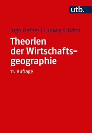 Seller image for Theorien der Wirtschaftsgeographie for sale by AHA-BUCH GmbH