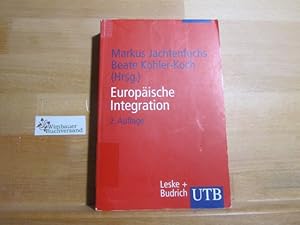 Imagen del vendedor de Europische Integration. Markus Jachtenfuchs ; Beate Kohler-Koch (Hrsg.) / UTB ; 1853 a la venta por Antiquariat im Kaiserviertel | Wimbauer Buchversand