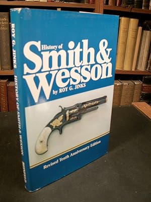 History of Smith & Wesson: No Thing Will Come Without Effort