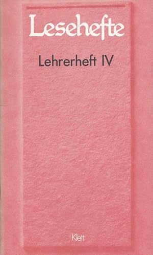 Imagen del vendedor de Lehrerheft IV Klett Lesehefte - Chamisso, Bieler, Bchner, Weiss, Forster, Jungk a la venta por Versandantiquariat Nussbaum