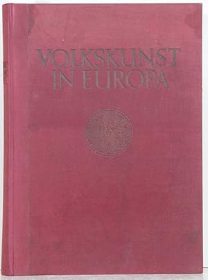 Volkskunst in Europa. Nahezu 2100 Beispiele unter besonderer Berücksichtigung der Ornamentik.