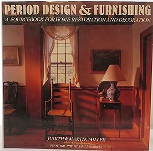 Imagen del vendedor de Period Design and Furnishing: A Sourcebook for Home Restoration and Decoration a la venta por Book Catch & Release