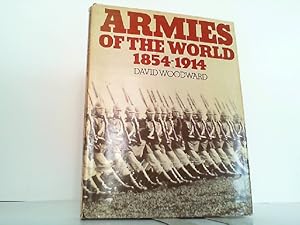 Image du vendeur pour Armies of the World 1854-1914. mis en vente par Antiquariat Ehbrecht - Preis inkl. MwSt.