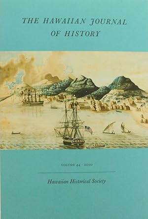 Imagen del vendedor de The Hawaiian Journal of History Volume 44, 2010 a la venta por The Parnassus BookShop