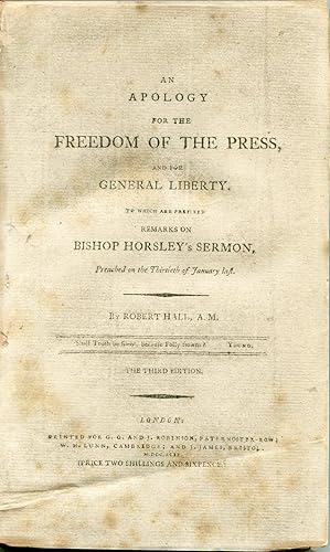 An Apology for the Freedom of the Press, and for General Liberty. The Third Edition. London: G. A...