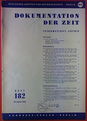 Bild des Verkufers fr Dokumentation der Zeit. Informations-Archiv. HEFT 182 - 20. Januar 1959, INHALT: Erklrung des irakischen Obersten Taher fr freundschaftliche Beziehungen zur DDR (28. Oktober 1958) - Erweiterter polnischer Vorschlag zur Schaffung einer atomwaffenfreien Zone in Mitteleuropa (4. November 1958). zum Verkauf von biblion2