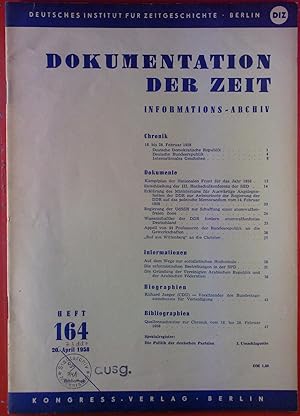 Bild des Verkufers fr Dokumentation der Zeit. Informations-Archiv. HEFT 164 - 20. Mrz 1958, INHALT: Kampfplan der Nationalen Front fr das Jahr 1958 - Wissenschaftler der DDR fordern atomwaffenfreies Deutschland. zum Verkauf von biblion2