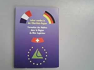 Seller image for Lehrer werden in der Oberrhein-Region / Formation des maitres dans la region du Rhin Superieur. for sale by Antiquariat Bookfarm