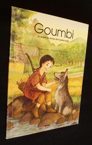 Seller image for Goumbi, un enfant au temps de la pierre polie for sale by Abraxas-libris