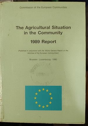 The Agricultural Situation in the Community 1989 (Commission of the European Communities)