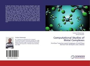 Imagen del vendedor de Computational Studies of Metal Complexes : First Row Transition metal Complexes of Schiff Base Derived from Ninhydrin and L-Alanine a la venta por AHA-BUCH GmbH