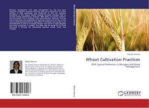 Seller image for Wheat Cultivation Practices : With Special Reference to Nitrogen and Weed Management for sale by AHA-BUCH GmbH