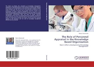 Seller image for The Role of Personnel Appraisal in the Knowledge Based Organization : Does it affect a development of Knowledge Management? for sale by AHA-BUCH GmbH