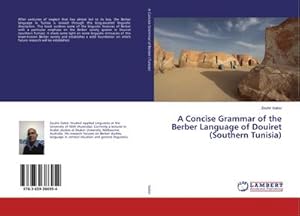 Imagen del vendedor de A Concise Grammar of the Berber Language of Douiret (Southern Tunisia) a la venta por AHA-BUCH GmbH