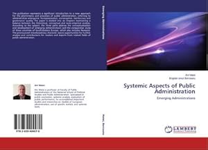 Seller image for Systemic Aspects of Public Administration : Emerging Administrations for sale by AHA-BUCH GmbH