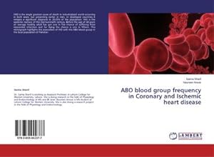 Imagen del vendedor de ABO blood group frequency in Coronary and Ischemic heart disease a la venta por AHA-BUCH GmbH