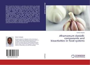 Bild des Verkufers fr Aframomum danielli: components and bioactivities in food systems zum Verkauf von AHA-BUCH GmbH