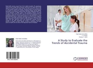 Imagen del vendedor de A Study to Evaluate the Trends of Accidental Trauma a la venta por AHA-BUCH GmbH