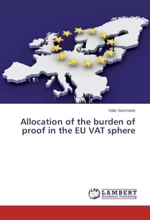 Seller image for Allocation of the burden of proof in the EU VAT sphere for sale by AHA-BUCH GmbH