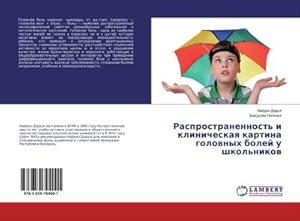 Imagen del vendedor de Rasprostranennost' i klinicheskaq kartina golownyh bolej u shkol'nikow a la venta por AHA-BUCH GmbH