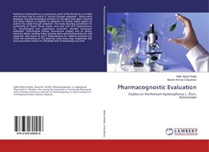 Imagen del vendedor de Pharmacognostic Evaluation : Studies on Parthenium hysterophorus L. (Fam. Asteraceae) a la venta por AHA-BUCH GmbH
