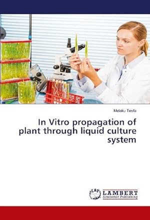 Seller image for In Vitro propagation of plant through liquid culture system for sale by AHA-BUCH GmbH