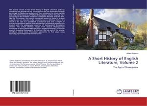 Seller image for A Short History of English Literature, Volume 2 : The Age of Shakespeare for sale by AHA-BUCH GmbH