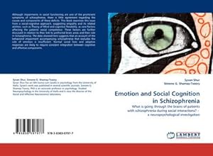 Seller image for Emotion and Social Cognition in Schizophrenia : What is going through the brains of patients with schizophrenia during social interactions? - a neuropsychological investigation for sale by AHA-BUCH GmbH