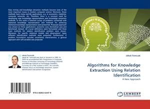 Immagine del venditore per Algorithms for Knowledge Extraction Using Relation Identification : A New Approach venduto da AHA-BUCH GmbH