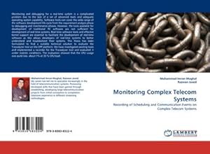 Image du vendeur pour Monitoring Complex Telecom Systems : Recording of Scheduling and Communication Events on Complex Telecom Systems mis en vente par AHA-BUCH GmbH