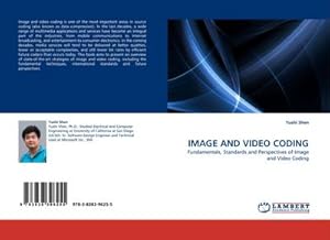 Immagine del venditore per IMAGE AND VIDEO CODING : Fundamentals, Standards and Perspectives of Image and Video Coding venduto da AHA-BUCH GmbH