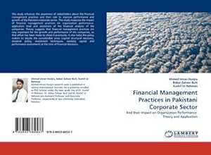 Seller image for Financial Management Practices in Pakistani Corporate Sector : And their Impact on Organization Performance: Theory and Application for sale by AHA-BUCH GmbH