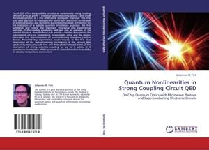 Imagen del vendedor de Quantum Nonlinearities in Strong Coupling Circuit QED : On-Chip Quantum Optics with Microwave Photons and Superconducting Electronic Circuits a la venta por AHA-BUCH GmbH