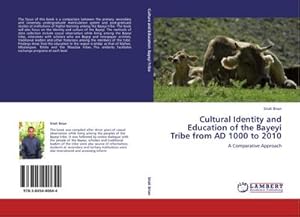 Immagine del venditore per Cultural Identity and Education of the Bayeyi Tribe from AD 1000 to 2010 : A Comparative Approach venduto da AHA-BUCH GmbH