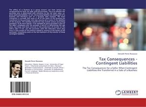 Seller image for Tax Consequences - Contingent Liabilities : The Tax Consequences for a Seller When Contingent Liabilities Are Transferred in a Sale of a Business for sale by AHA-BUCH GmbH