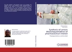 Seller image for Synthesis of certain thiazolopyrimidines of pharmaceutical interest : Thiazolpyrimidines as antimicrobial for sale by AHA-BUCH GmbH