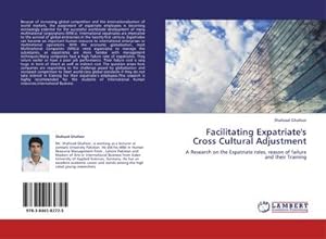 Seller image for Facilitating Expatriate's Cross Cultural Adjustment : A Research on the Expatriate roles, reason of failure and their Training for sale by AHA-BUCH GmbH