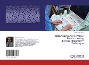 Seller image for Diagnosing Aortic Valve Stenosis using Echocardiography Technique for sale by AHA-BUCH GmbH