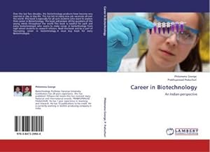 Bild des Verkufers fr Career in Biotechnology : An Indian perspective zum Verkauf von AHA-BUCH GmbH
